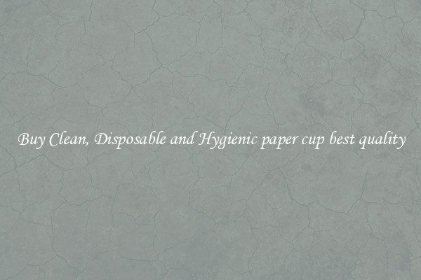 Buy Clean, Disposable and Hygienic paper cup best quality