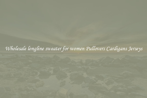 Wholesale longline sweater for women Pullovers Cardigans Jerseys